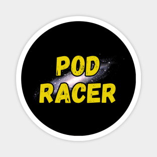 Pod Racer Magnet